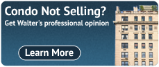 Condo Not Selling? Get Walter's professional opinion.
